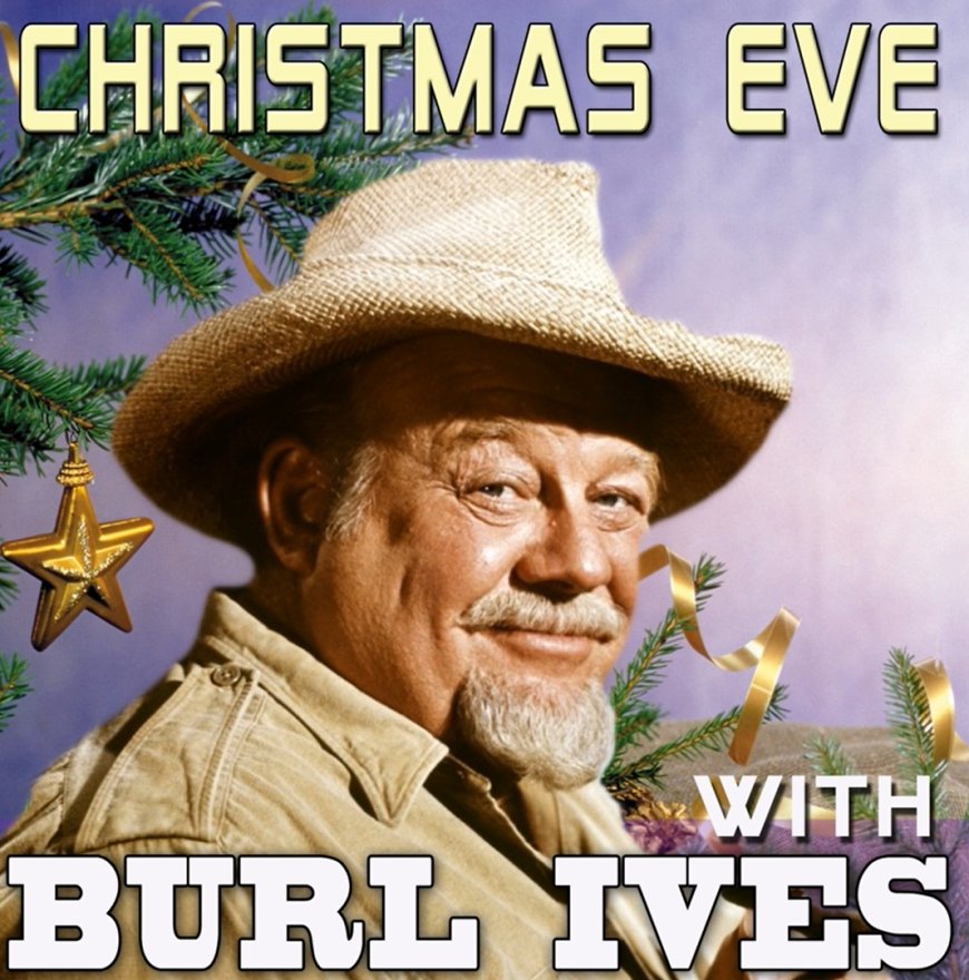 A Holly Jolly Christmas – Burl Ives 